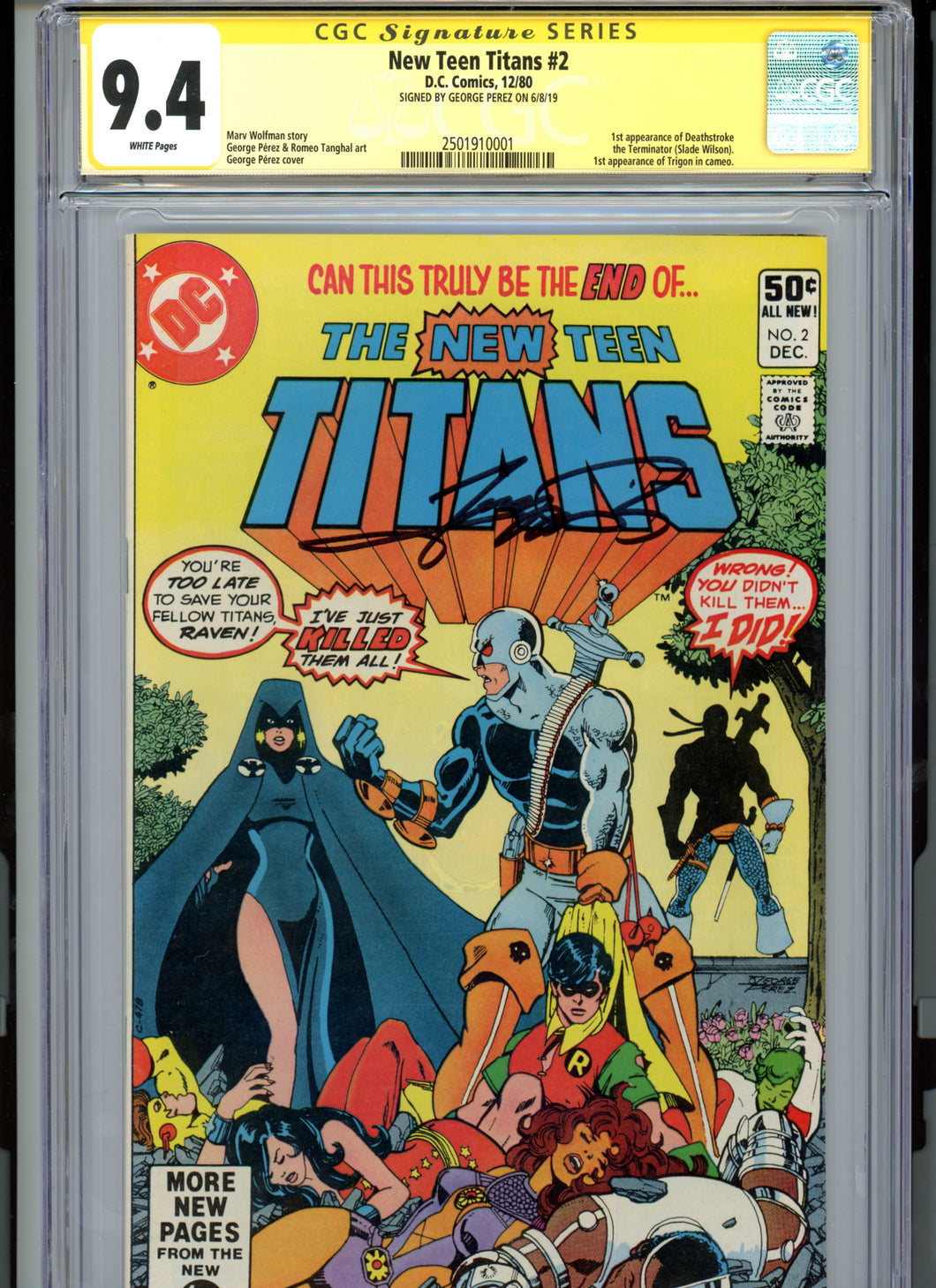 New Teen Titans #2 - FIRST DEATHSTROKE!  CGC 9.4 Signature Series White Pages - Signed Perez